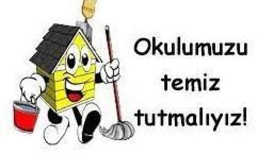 OKULUMU VE SINIFIMI TEMİZ TUTUYORUM PROJESİ